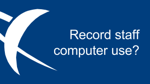 Record staff computer use?